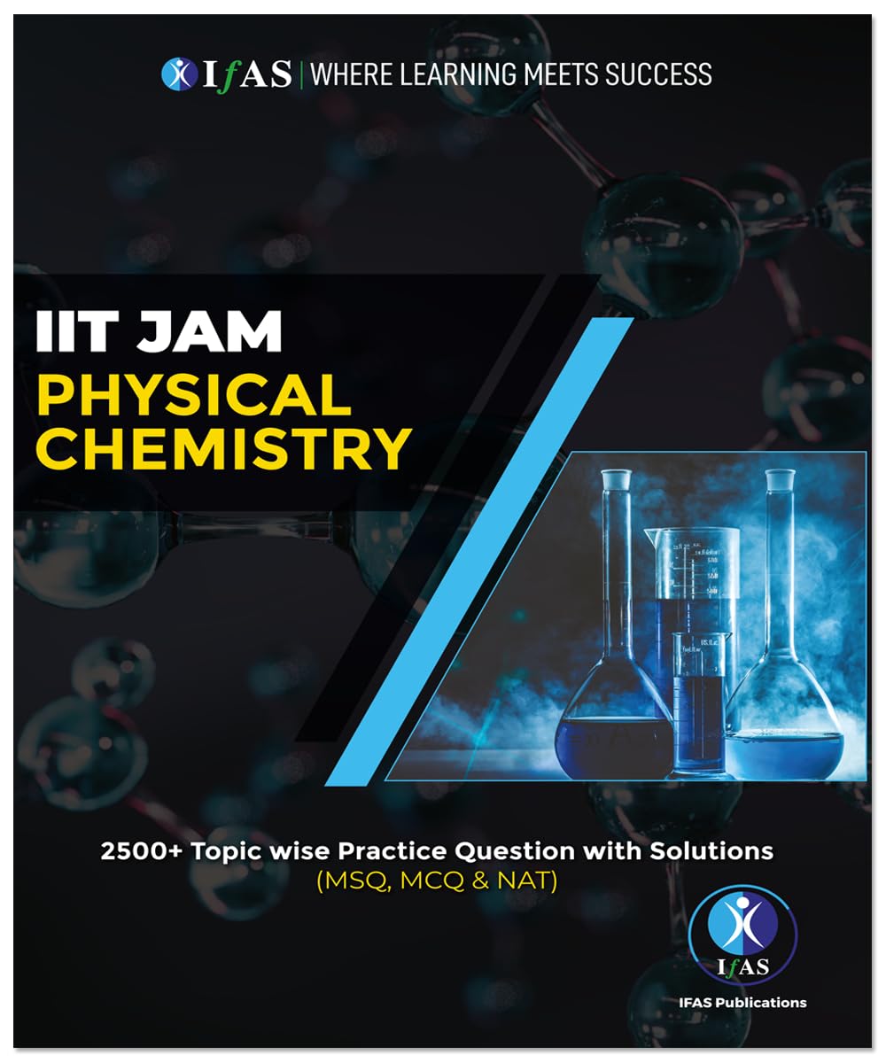 IIT JAM Physical Chemistry Book - Topicwise Practice Questions with Solutions (MSQ, MCQ & NAT) | IIT JAM Chemistry Exam